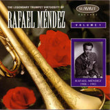 The Legendary Trumpet Virtuosity of Rafael Méndez