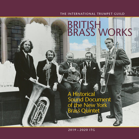 British Brass Works: A Historical Sound Document of the New York Brass Quintet