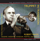 Trumpet in Transition: the 20th Century Robert Nagel